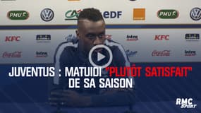 Juventus : Matuidi "plutôt satisfait" de sa saison