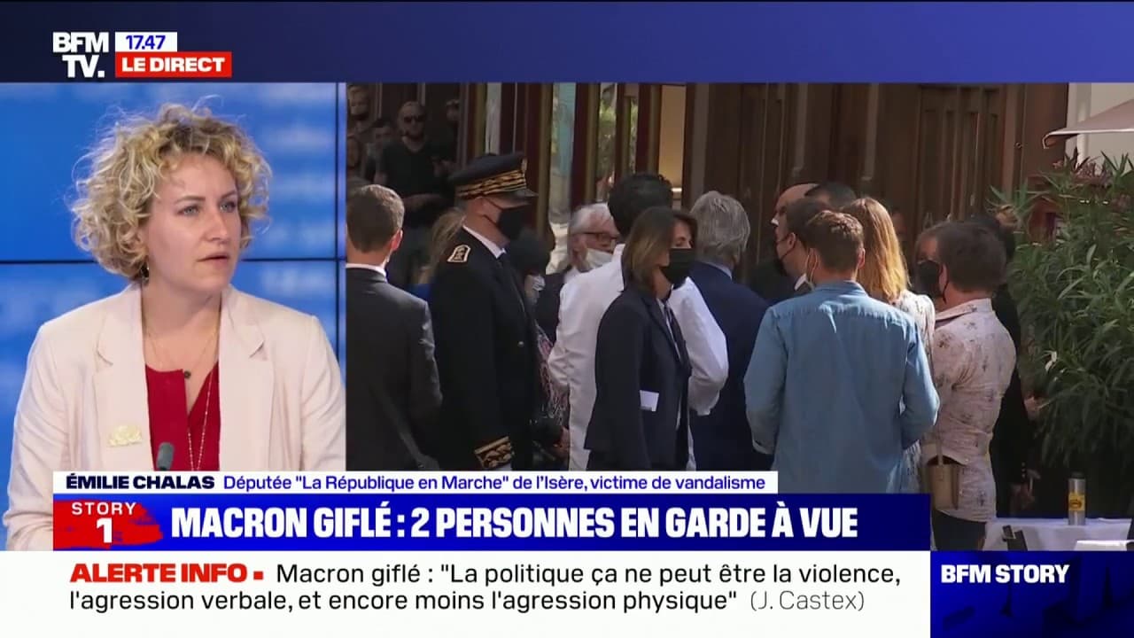 Macron giflé: pour Émilie Chalas (LaREM), "c'est un moment ...
