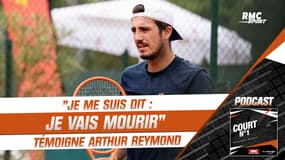 "Je me suis demandé si je n'étais pas mort", Arthur Reymond évoque son grave accident