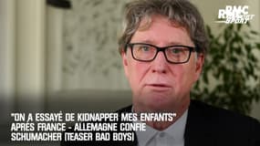 "On a essayé de kidnapper mes enfants" après France - Allemagne confie Schumacher (Teaser Bad Boys)