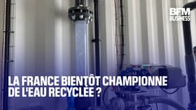  La France bientôt championne de l'eau recyclée ?  
