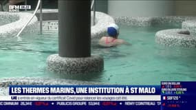La France qui résiste : Les Thermes marins, une institution à St Malo, par Justine Vassogne - 01/07