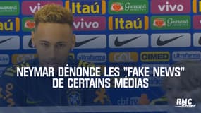 Neymar dénonce les "fake news" de certains médias