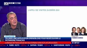 Christophe Mathevet (Tellnoo) : Tellnoo, une application grenobloise pour redécouvrir le patrimoine français - 15/09