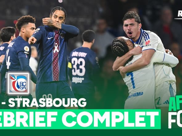 PSG 3-3 Strasbourg : Le débrief complet d'une soirée généreuse en buts !