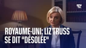 Après 6 semaines au pouvoir, la Première ministre britannique Liz Truss reconnaît "des erreurs" et se dit "désolée"