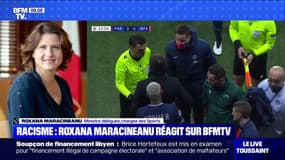 Racisme: pour Roxana Maracineanu, "une fois que les joueurs prennent ça en mains et font bloc, on va tous être obligés d'agir"