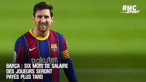 Barça : Six mois de salaire des joueurs seront payés plus tard