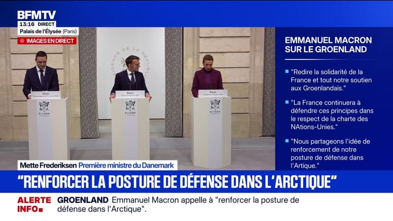 "Renforcer notre posture de défense dans l'Arctique", souhaite Emmanuel Macron aux côtés des dirigeants du Groenland et du Danemark