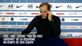 PSG – OM : Tuchel "pas du tout satisfait" de la deuxième mi-temps de son équipe