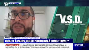 Tarak Sassi, membre du collectif Paris Anti-Crack: "Il faut des centres, villages thérapeutiques, loin des habitations"