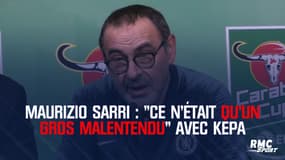 Maurizio Sarri : "Ce n'était qu'un gros malentendu" avec Kepa