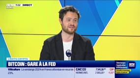 L'édito crypto : Bitcoin, gare à la Fed ! - 08/11