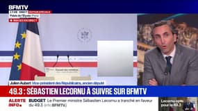 Adoption du budget par 49.3: "Si j'étais député, je voterais la censure", affirme Julien Aubert, vice-président des Républicains