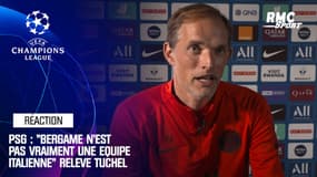 PSG : "Bergame n'est pas vraiment une équipe italienne" relève Tuchel
