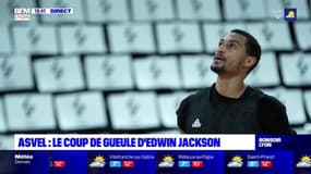 ASVEL : le malaise Edwin Jackson