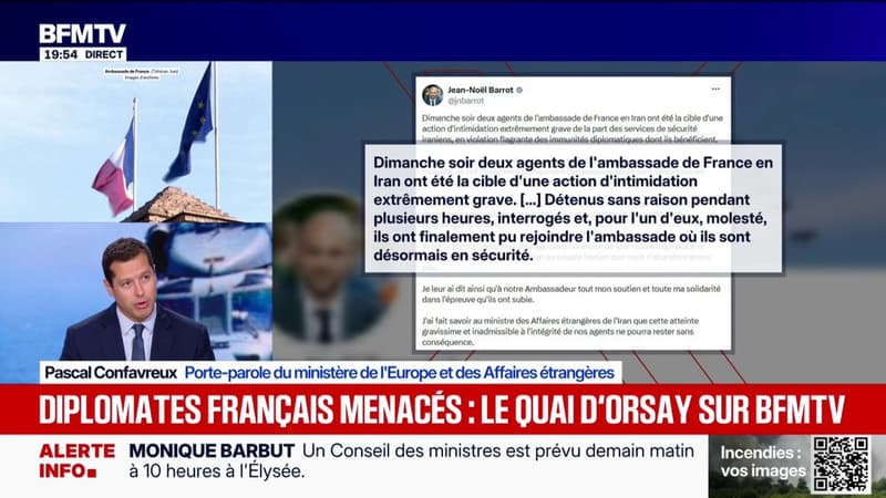 Diplomates français menacés en Iran: "C'est tout à fait innaceptable", assure Pascal Confavreux, porte-parole du ministère de l'Europe et des Affaires étrangères