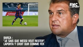 Barça : "Je sais que Messi veut rester", Laporta y croit dur comme fer