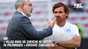  OM : « Villas-Boas ne cherche ni excuse, ni polémiques » encense Zubizarreta 