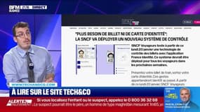 À lire sur le site Tech&Co : "Plus besoin de billet ni de carte d'identité", la SNCF va déployer un nouveau système de contrôle, par Sylvain Trinel - 20/01