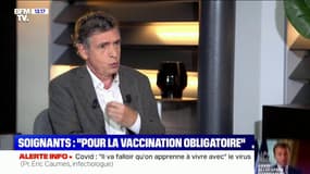Pr Éric Caumes : "J'ai l'impression que les soignants font un geste politique de refuser la vaccination"