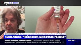 Pr Lelièvre: "La balance en faveur du bénéfice est très claire, (...) le vaccin AstraZeneca est remarquablement efficace"