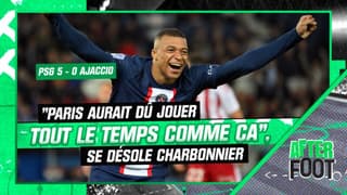 PSG 5-0 Ajaccio : "Paris aurait dû jouer tout le temps comme ça", se désole Charbonnier