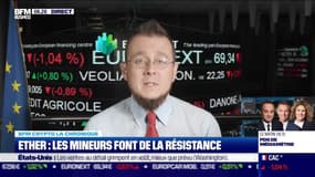 BFM Crypto: Ether, les mineurs font de la résistance - 16/09