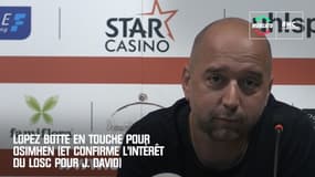 Mercato : Lopez botte en touche pour Osimhen (et confirme l’intérêt du LOSC pour J. David)