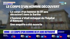 Orne: le corps d'un homme de 81 ans retrouvé dans la Sarthe, il s'était échappé de l'hôpital d'Alençon