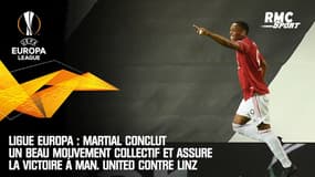 Ligue Europa : Martial conclut un beau mouvement collectif et assure la victoire à Man. United contre Linz