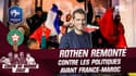 France-Maroc : Le coup de gueule de Rothen contre les politiques
