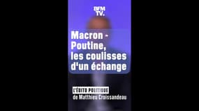 Macron/Poutine, fallait-il percer le secret ? L'édito de Matthieu Croissandeau