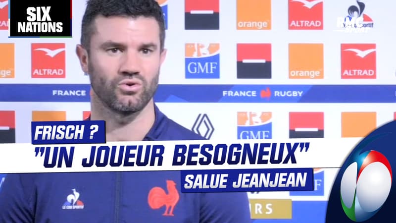 6 Nations : "C'est un joueur au profil besogneux" Nicolas Jeanjean évoque l'arrivée d'Antoine Frisch avec le XV de France