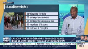 L'association "Les Déterminés" forme les jeunes issus des quartiers difficiles à l'entrepreneuriat, Moussa Camara – 05/11