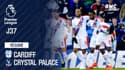 Résumé : Cardiff - Crystal Palace (2-3) – Premier League