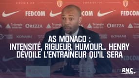 AS Monaco : Intensité, rigueur, humour... Henry dévoile l'entraîneur qu'il sera