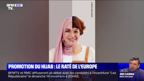 Pourquoi la campagne européenne sur le hijab suscite une vive polémique en France