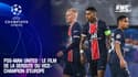 PSG - Man United : Le film de la déroute du vice-champion d'Europe
