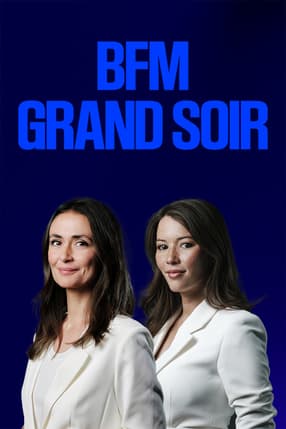 BFM Grand soir