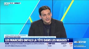 Tout pour votre argent : Les marchés ont-ils la tête dans les nuages ? - 19/02