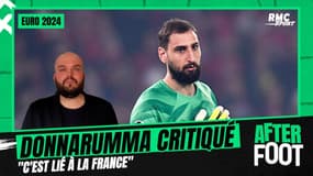 Euro 2024 : Du Donnarumma bashing en Italie ? "C'est lié à la France", explique Crochet