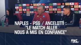Naples - PSG : "Le match aller nous a mis en confiance", Ancelotti prévient les Parisiens