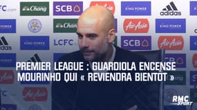 Premier League : Guardiola encense Mourinho qui « reviendra bientôt »