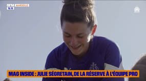 MAG INSIDE : Julie Ségretain, de la réserve à l'équipe pro