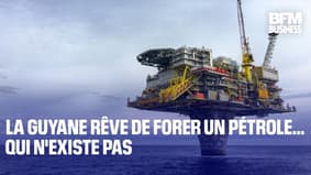  La Guyane rêve de forer un pétrole… qui n'existe pas 