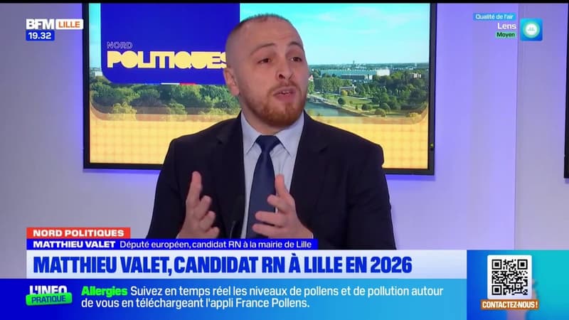 Municipales 2026: l'eurodéputé RN Matthieu Valet assure avoir "une vision réelle" pour Lille