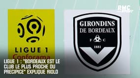 Ligue 1 : "Bordeaux est le club le plus proche du précipice" explique Riolo