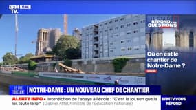 Où en est le chantier de Notre-Dame?  BFMTV répond à vos questions