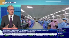 Benaouda Abdeddaïm: Les grands fabricants taïwanais d'électronique comptent installer de nouvelles usines au Mexique - 25/08